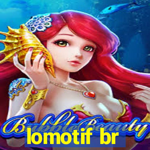 lomotif br